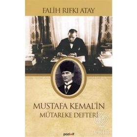 MUSTAFA KEMAL´IN MÜTAREKE DEFTERI - FALIH RIFKI ATAY