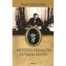 MUSTAFA KEMAL´IN MÜTAREKE DEFTERI - FALIH RIFKI ATAY