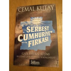 Mustafa Kemal'in Önlenen Demokrasi Girişimi Serbest Cumhuriyet Fıkrası - Cemal Kutay