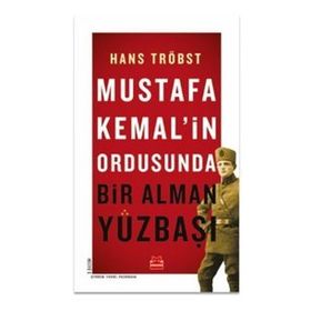 Mustafa Kemalin Ordusunda Bir Alman Yüzbaşı Kırmızı Kedi