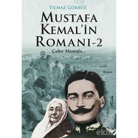 Mustafa Kemal’in Romanı 2 - Yılmaz Gürbüz