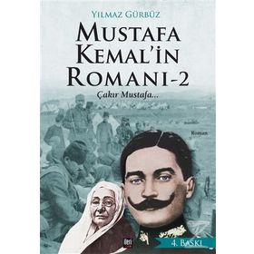 Mustafa Kemal’in Romanı 2 - Yılmaz Gürbüz