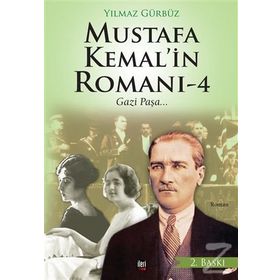 Mustafa Kemal’in Romanı 4 - Yılmaz Gürbüz
