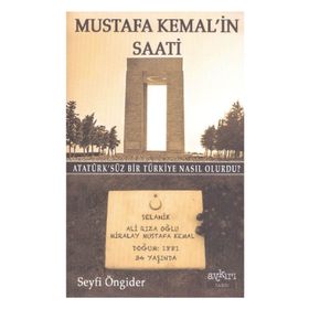 MUSTAFA KEMAL'IN SAATI - SEYFI ÖNGIDER