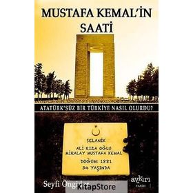 MUSTAFA KEMAL'IN SAATI - SEYFI ÖNGIDER
