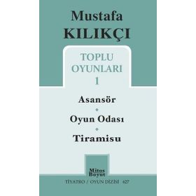Mustafa Kılıkçı Toplu Oyunlar 1 - Mustafa Kılıkçı