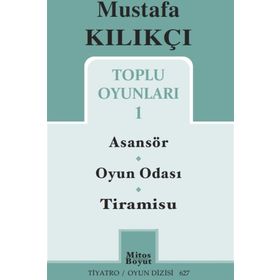 Mustafa Kılıkçı Toplu Oyunlar 1 - Mustafa Kılıkçı