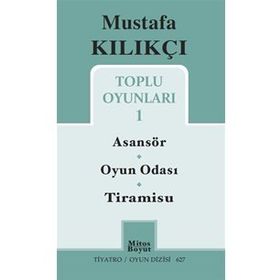 Mustafa Kılıkçı Toplu Oyunlar 1 - Mustafa Kılıkçı