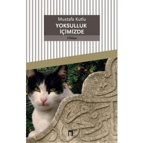 Mustafa Kutlu ve Yoksulluk İçimizde - Necati Tonga Mustafa Kutlu