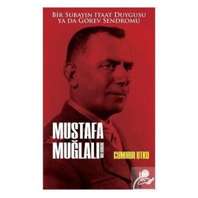 Mustafa Muğlalı'nın Romanı - Cumhur Utku