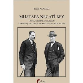 Mustafa Necati Bey - Yaşar Aladağ