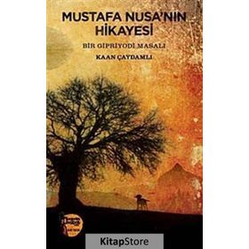 Mustafa Nusa’nın Hikayesi - Kaan Çaydamlı