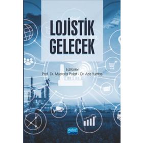 Mustafa Polat Aziz Yurttaş Lojistik Gelecek