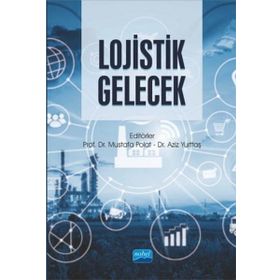 Mustafa Polat Aziz Yurttaş Lojistik Gelecek