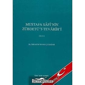 Mustafa Safi’nin Zübdetü’t-Tevarih’i Cilt 2 - İbrahim Hakkı Çuhadar