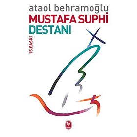 Mustafa Suphi Destanı - Ataol Behramoğlu