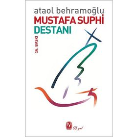 Mustafa Suphi Destanı - Ataol Behramoğlu