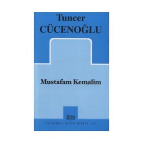Mustafam Kemalim - Tuncer Cücenoğlu