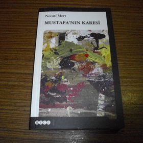 Mustafa’nın Karesi - Necati Mert