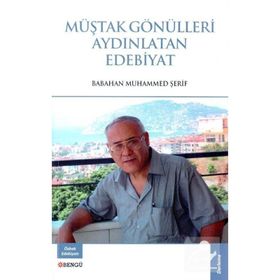 Müştak Gönülleri Aydınlatan Edebiyat Babahan Muhammed Şerif