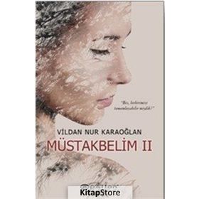 Müstakbelim 2 - Vildan Nur Karaoğlan