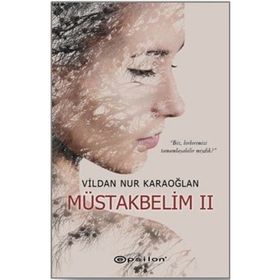 Müstakbelim 2 - Vildan Nur Karaoğlan