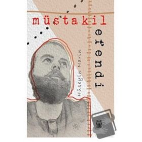 Müstakil Efendi - Hüseyin Narin