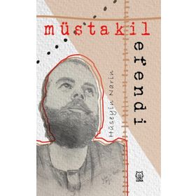 Müstakil Efendi - Hüseyin Narin