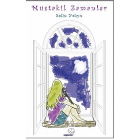 Müstakil Zamanlar - Selin Yalçın