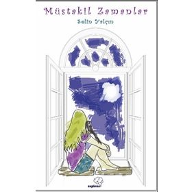 Müstakil Zamanlar - Selin Yalçın