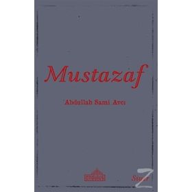 Mustazaf - Abdullah Sami Avcı