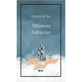 Müstear Adresler - Hüseyin Su