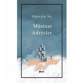 Müstear Adresler - Hüseyin Su