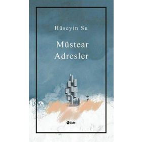 Müstear Adresler - Hüseyin Su