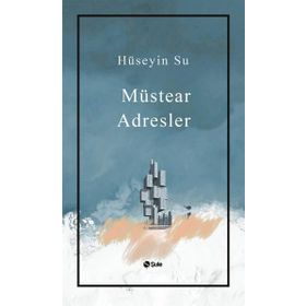 Müstear Adresler - Hüseyin Su