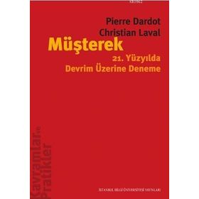 Müşterek 21.Yüzyılda Devrim Üzerine Deneme - Pierre Dardot , Christian Laval