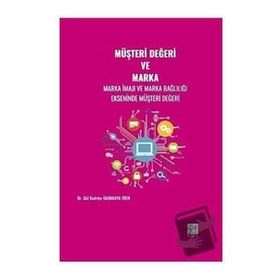 Müşteri Değeri ve Marka - Gül Kadriye Karakaya Eren