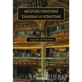 MÜŞTERİ DENEYIMI TASARIMI VE YÖNETİMİ - TAŞKIN DIRSEHAN