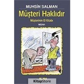 MÜŞTERI HAKLIDIR - MUHSIN SALMAN