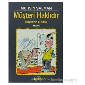 MÜŞTERI HAKLIDIR - MUHSIN SALMAN