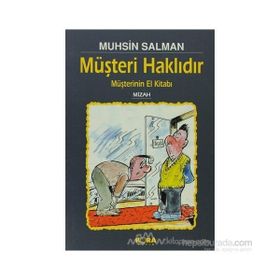 MÜŞTERI HAKLIDIR - MUHSIN SALMAN
