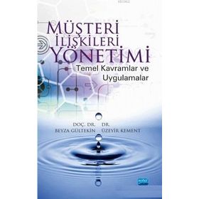 Müşteri İlişkileri Yönetimi-Temel Kavramlar ve Uygulamalar - Beyza Gültekin