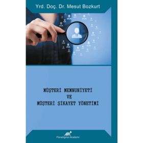 Müşteri Memnuniyeti Ve Müşteri Şikayet Yönetimi - Mesut Bozkurt