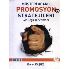 MÜŞTERİ ODAKLI PROMOSYON STRATEJILERI - ERCAN KAŞIKÇI
