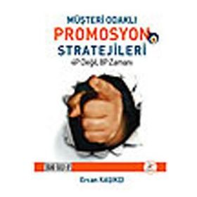 MÜŞTERİ ODAKLI PROMOSYON STRATEJILERI - ERCAN KAŞIKÇI