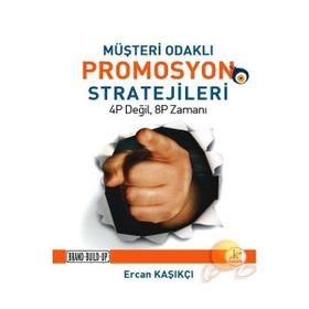 MÜŞTERİ ODAKLI PROMOSYON STRATEJILERI - ERCAN KAŞIKÇI
