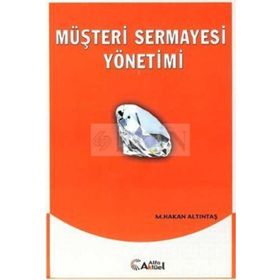 Müşteri Sermayesi Yönetimi - Murat Hakan Altıntaş