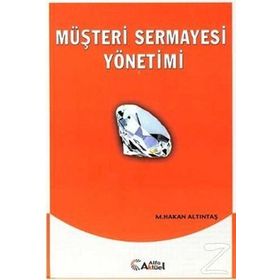 Müşteri Sermayesi Yönetimi - Murat Hakan Altıntaş