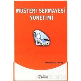 Müşteri Sermayesi Yönetimi - Murat Hakan Altıntaş