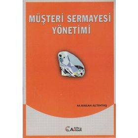 Müşteri Sermayesi Yönetimi - Murat Hakan Altıntaş